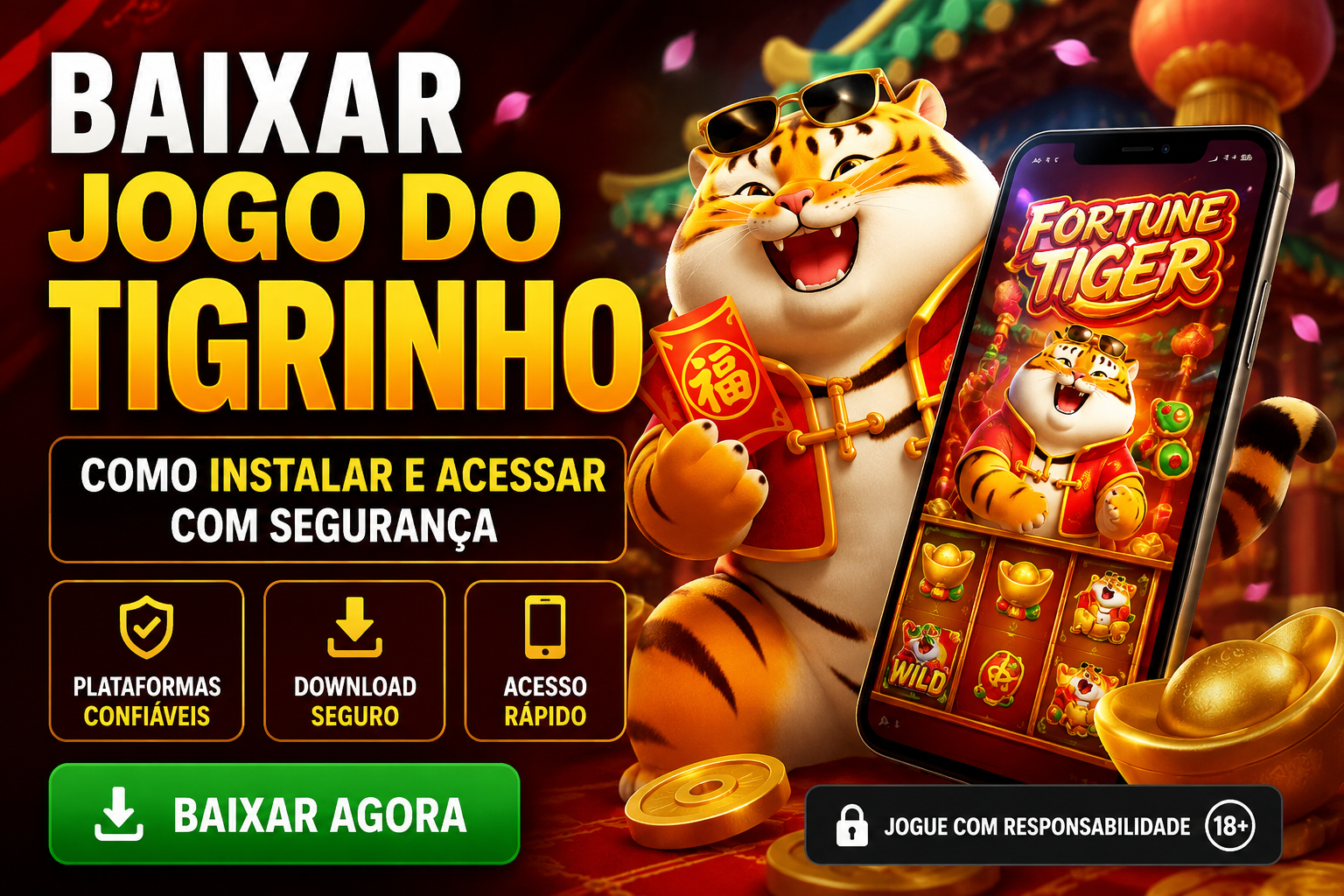 Baixar Jogo do Tigrinho: Como Instalar e Acessar com Segurança